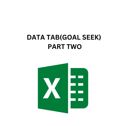 33.DATA TAB(GOAL SEEK) PART TWO